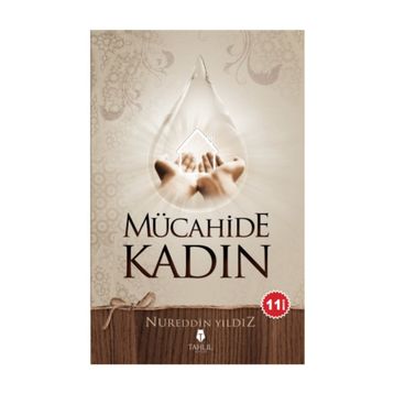 Mücahide Kadın - Nureddin Yıldız