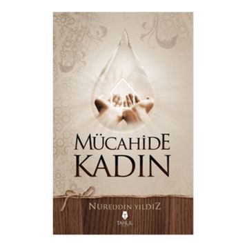Mücahide Kadın - Nureddin Yıldız