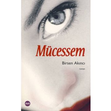 MÜCESSEM - BIRSEN AKINCI