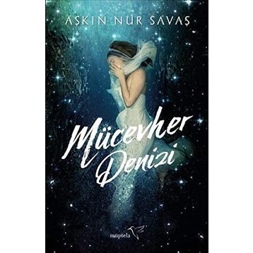 Mücevher Denizi - Aşkın Nur Savaş