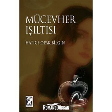 MÜCEVHER IŞILTISI - GENEL
