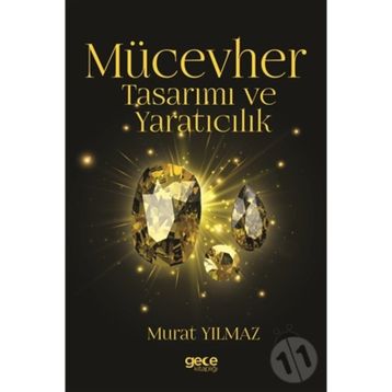 Mücevher Tasarımı ve Yaratıcılık - Murat Yılmaz