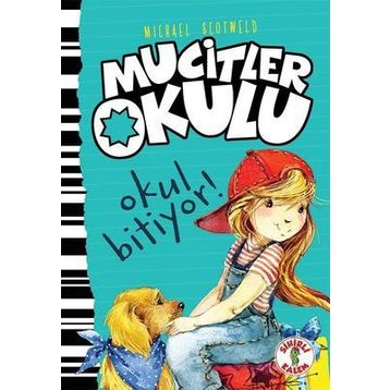 Mucitler Okulu Okul Bitiyor - Mıchael Scotweld