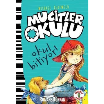 Mucitler Okulu Okul Bitiyor - Mıchael Scotweld