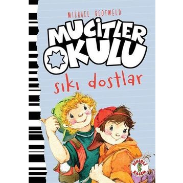 Mucitler Okulu Sıkı Dostlar - Michael Scotweld