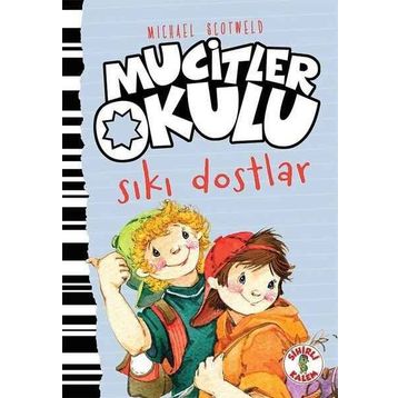 Mucitler Okulu Sıkı Dostlar - Michael Scotweld