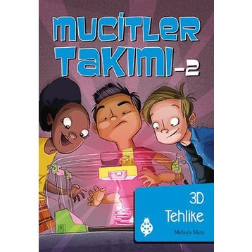 Mucitler Takımı 2 3D Tehlike - Melinda Metz