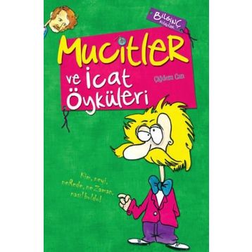 MUCITLER VE İCAT ÖYKÜLERİ - ÇİĞDEM CAN