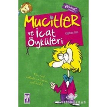 MUCITLER VE İCAT ÖYKÜLERİ - ÇİĞDEM CAN