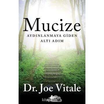 Mucize-Aydınlanmaya Giden Altı Adım / Joe Vitale