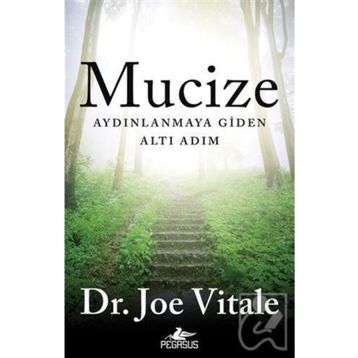 Mucize-Aydınlanmaya Giden Altı Adım / Joe Vitale