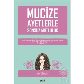 Mucize Ayetlerle Sonsuz Mutluluk - Lale Taşdemir