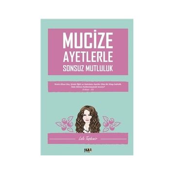 Mucize Ayetlerle Sonsuz Mutluluk - Lale Taşdemir