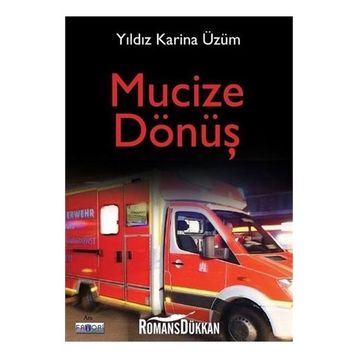Mucize Dönüş - Yıldız Karina Üzüm