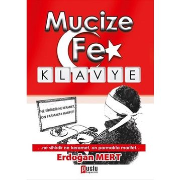 Mucize Fe Klavye - Erdoğan Mert