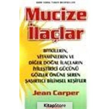 MUCIZE İLAÇLAR - JEAN CARPER