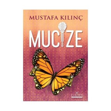 Mucize - Mustafa Kılınç