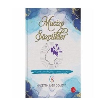 Mucize Sözcükler - Sadettin İlker Cömert