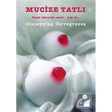 MUCIZE TATLI - GIUSEPPINA TORREGROSSA