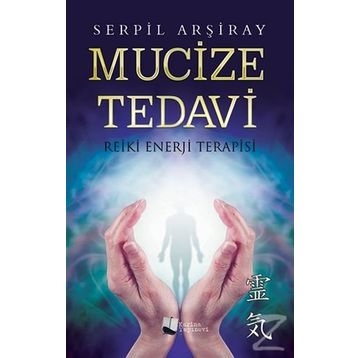 Mucize Tedavi - Serpil Arşiray