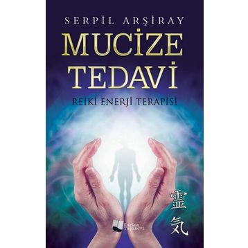 Mucize Tedavi - Serpil Arşiray
