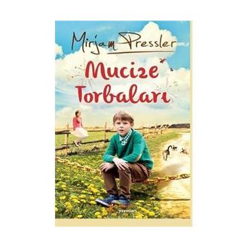 Mucize Torbaları - Mirjam Pressler