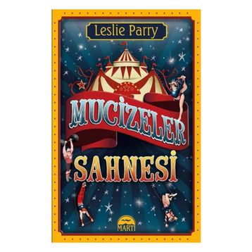 Mucizeler Sahnesi - Leslie Parry