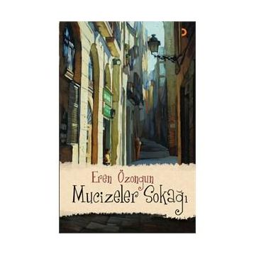 MUCIZELER SOKAĞI - EREN ÖZONGUN