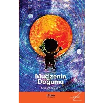 Mucizenin Doğumu - Saba Deniz Uzun