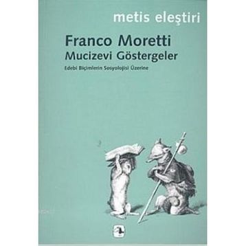 MUCIZEVI GÖSTERGELER - FRANCO MORETTI