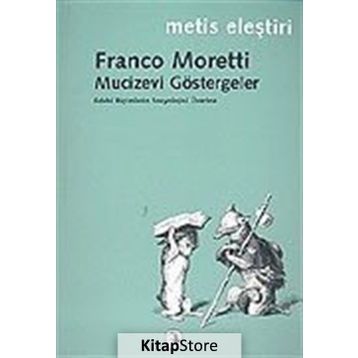 MUCIZEVI GÖSTERGELER - FRANCO MORETTI
