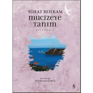 Mucizeye Tanım - Nihat Behram