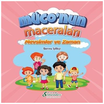 Müconun Maceraları - Semra İplikçi