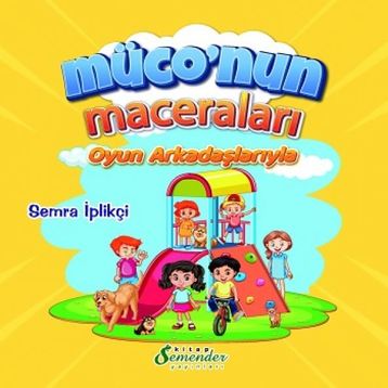 Müconun Maceraları - Semra İplikçi