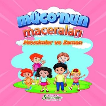 Müconun Maceraları - Semra İplikçi