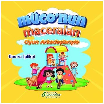 Müconun Maceraları - Semra İplikçi