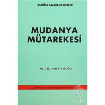 Mudanya Mütarekesi - İsmail Eyyupoğlu