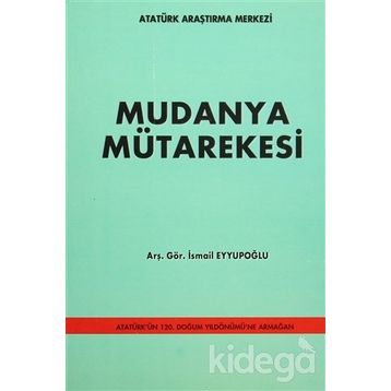 Mudanya Mütarekesi - İsmail Eyyupoğlu
