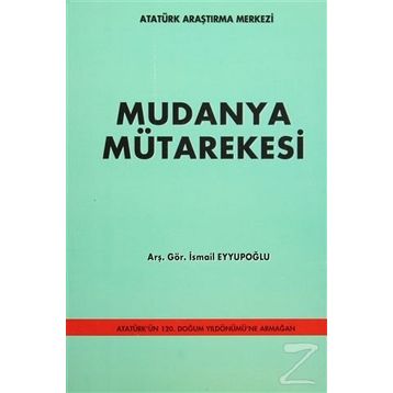 Mudanya Mütarekesi - İsmail Eyyupoğlu