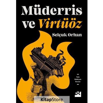 Müderris ve Virtüöz - Selçuk Orhan