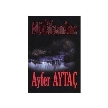 MÜDÂFAANÂME - AYFER AYTAÇ