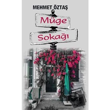 Müge Sokağı - Mehmet Öztaş