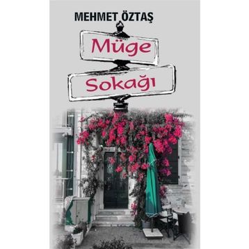 Müge Sokağı - Mehmet Öztaş