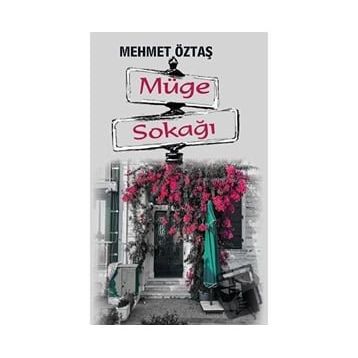 Müge Sokağı - Mehmet Öztaş