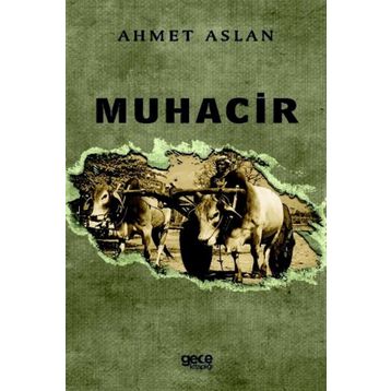 Muhacir - Ahmet Aslan