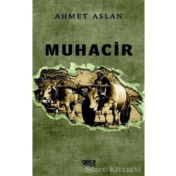 Muhacir - Ahmet Aslan