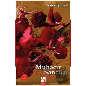 Muhacir Sancılar - Şener İşleyen