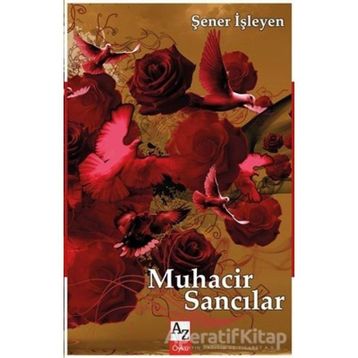 Muhacir Sancılar - Şener İşleyen