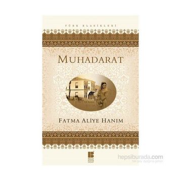 Muhadarat - Fatma Aliye Hanım