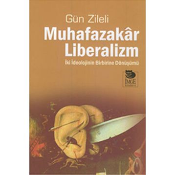 Muhafazakar Liberalizm - Gün Zileli